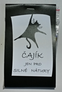 Čajíček - jen pro silné nátury