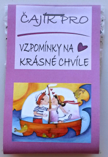 Čajíček - vzpomínky na krásné chvíle